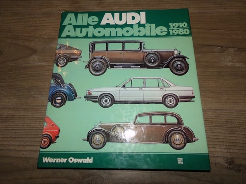 Alle audi automobile 1910 - alle, 1910-80
